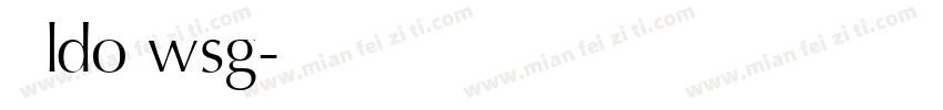 思源ldo wsg字体转换
